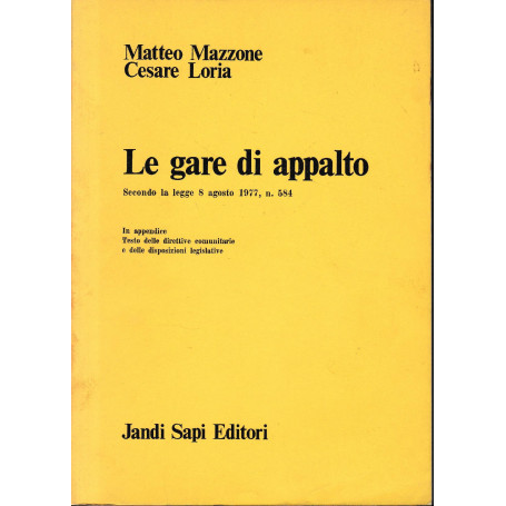 Le gare di appalto. Secondo la legge 8 Agosto 1977