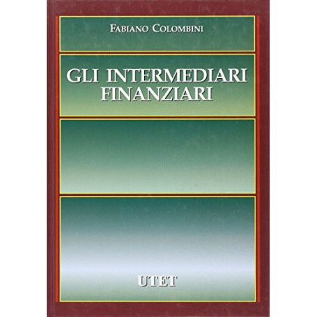 Gli intermediari finanziari. Elementi essenziali