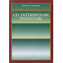 Gli intermediari finanziari. Elementi essenziali