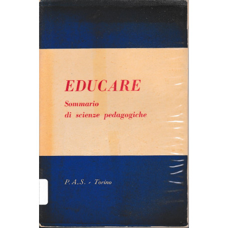Educare. Sommario di scienze pedagogiche