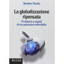 La globalizzazione ripensata. Problemi e registi di un processo reversibile