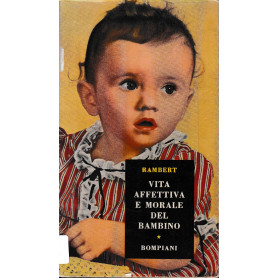 Vita affettiva e morale del bambino