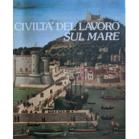 Civiltà  del lavoro sul mare