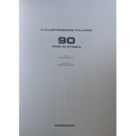 L'illustrazione italiana. 90 anni di storia