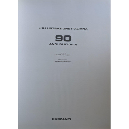 L'illustrazione italiana. 90 anni di storia