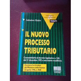 Il nuovo processo tributario : commentario al decreto legislativo n. 546 del 31 dicembre 1992 e successive modifiche