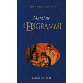 Epigrammi. Testo Latino a fronte