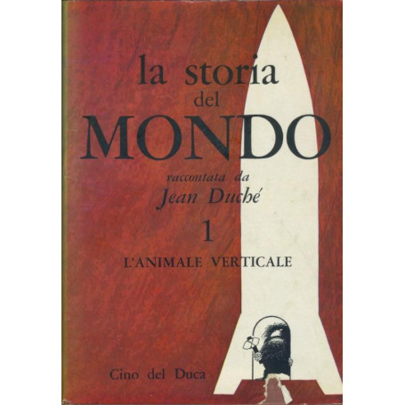 La storia del mondo. 1 L'animale verticale
