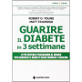 Guarire il diabete in 3 settimane