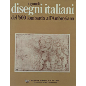 I grandi disegni italiani del '600 lombardo all'Ambrosiana
