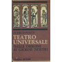Teatro universale dalle origini ai giorni nostri. 3 volumi