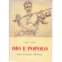 Dio e popolo. Antologia del Risorgimento e della Resistenza