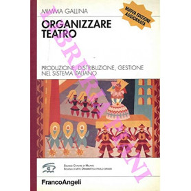 Organizzare teatro. Produzione