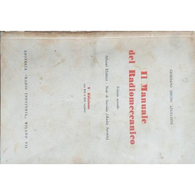 Il manuale del radiomeccanico. Vol. II. Schemi elettrici - Note di servizio