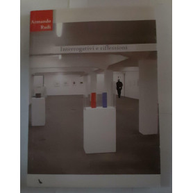 Interrogativi e riflessioni : 2000-2006