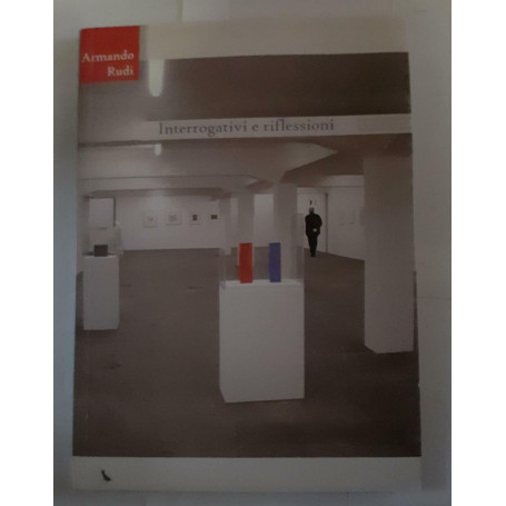 Interrogativi e riflessioni : 2000-2006