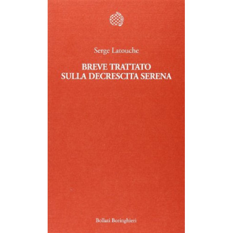 Breve trattato sulla decrescita serena