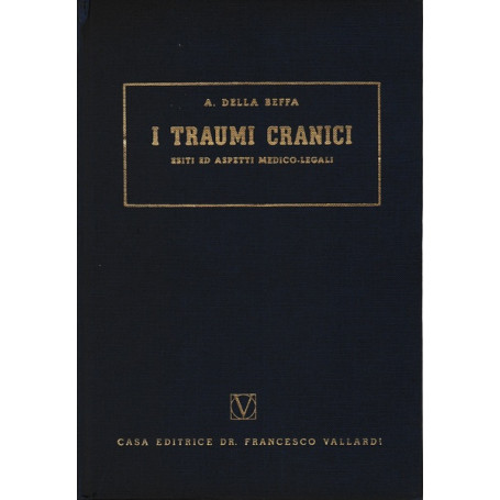 I traumi cranici. Esiti ed aspetti medico-legali