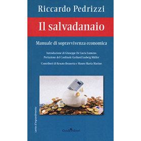 Il salvadanaio. Manuale di sopravvivenza economica