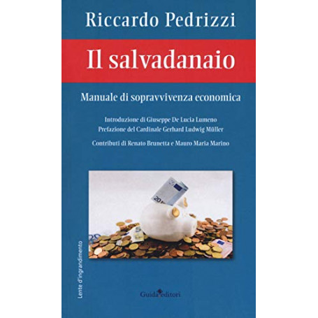 Il salvadanaio. Manuale di sopravvivenza economica