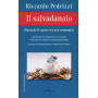 Il salvadanaio. Manuale di sopravvivenza economica