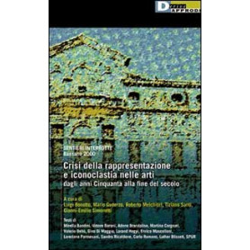 Crisi della rappresentazione e iconoclastia nelle arti dagli anni Cinquanta alla fine del secolo