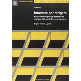 Innovare per dirigere. La formazione manageriale nelle ferrovie europee
