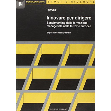 Innovare per dirigere. La formazione manageriale nelle ferrovie europee