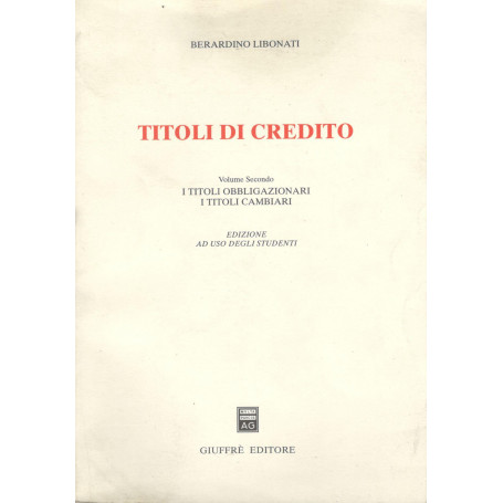 Titoli di credito (volume secondo): I titoli obbligazionari