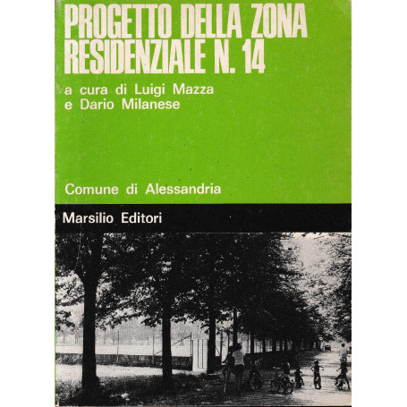 Progetto della zona residenziale n. 14. Comune di Alessandria