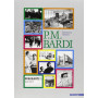 P. M. Bardi. Con le cronache artistiche de «L'Ambrosiano» 1930-1933. Ediz. illustrata
