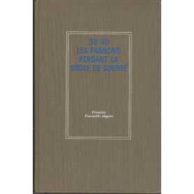 39-40 Les Français pendant la drà´le de guerre