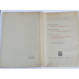 Attivita' amministrativa. Atto amministrativo. Contratto della pubblica amministrazione