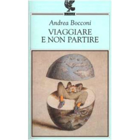 Viaggiare e non partire