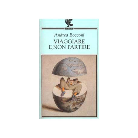 Viaggiare e non partire