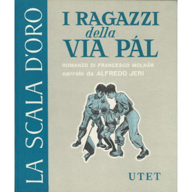 I RAGAZZI DELLA VIA PAL - La scala d'oro