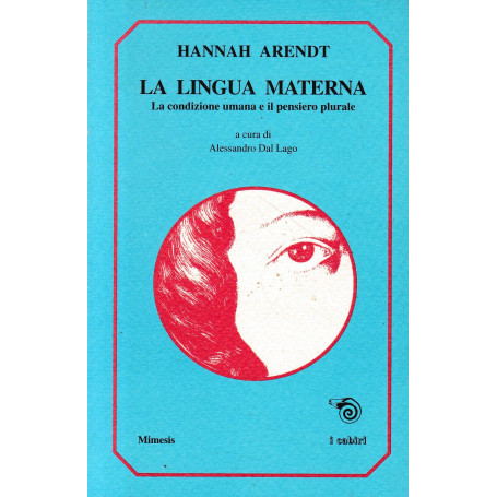 La lingua materna. La condizione umana e il pensiero plurale