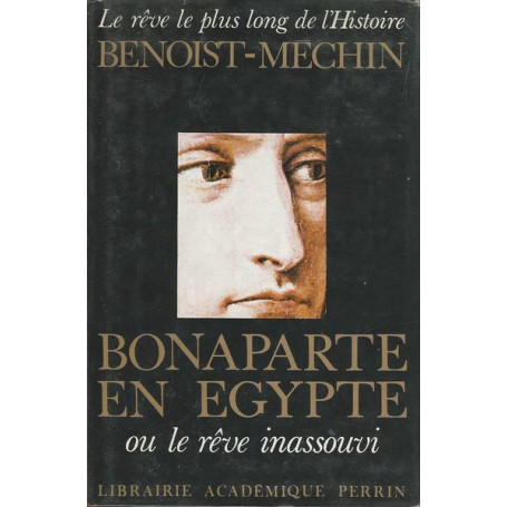 BONAPARTE EN EGYPT - OU LE RA'VE INASSOUVI
