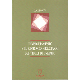 L'ammortamento e il rimborso fiduciario dei titoli di credito