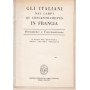 Gli italiani nei campi di concentramento in Francia. Documenti e testimonianze.