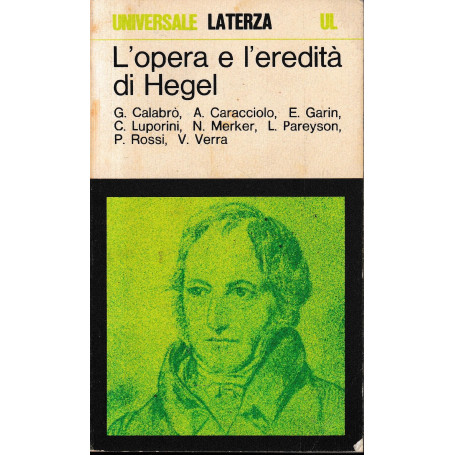 L'opera e l'eredità  di Hegel