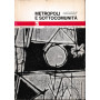 Metropoli e sottocomunità