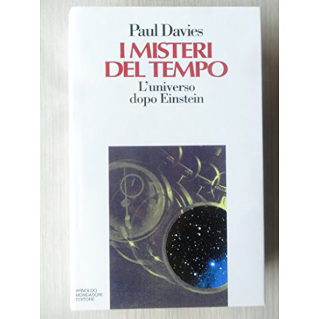 I misteri del tempo. L'universo dopo Einstein