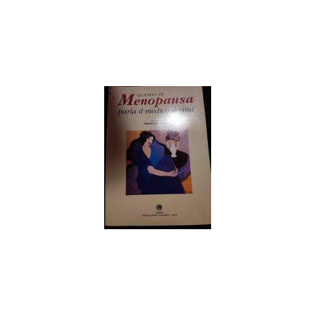 Quando di menopausa parla il medico donna