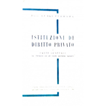 Istituzioni di diritto privato. Volume I - parte generale