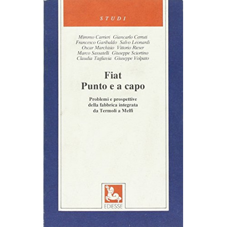 Fiat punto e a capo. Problemi e prospettive della fabbrica integrata da Termoli a Melfi
