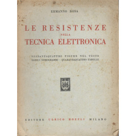 Le resistenze nella tecnica elettronica