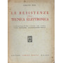Le resistenze nella tecnica elettronica