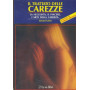 Trattato delle carezze. La necessità