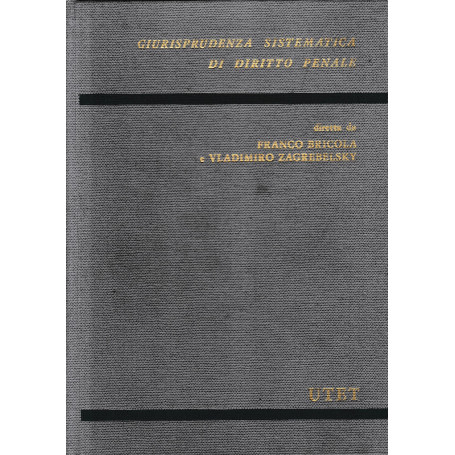Giurusprudenza sistematica di diritto penale: 1-Codice penale